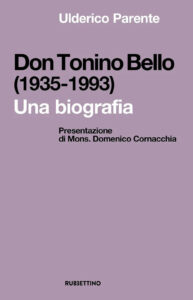 Don Tonino Bello (1935-1993). Una biografia