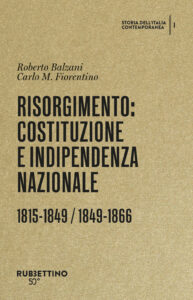Risorgimento: Costituzione e indipendenza ...