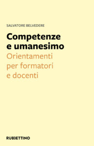 Competenze e umanesimo. Orientamenti per f...