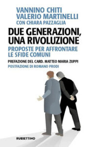 Due generazioni, una rivoluzione. Proposte...