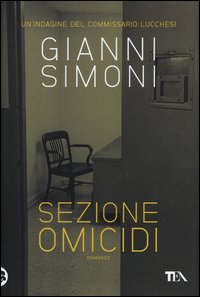 Sezione omicidi. Un'indagine del commissar...