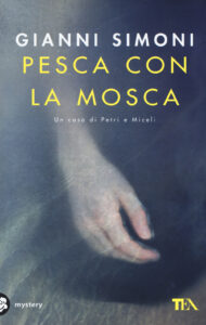Pesca con la mosca. Un caso di Petri e Mic...