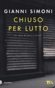 Chiuso per lutto. Un caso di Petri e Micel...