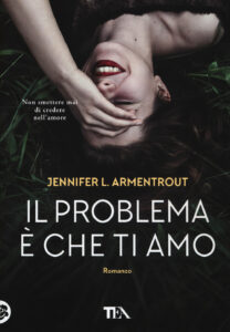 Problema è che ti amo (Il)