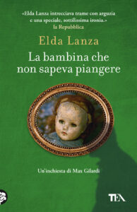 Bambina che non sapeva piangere. Romanzo d...