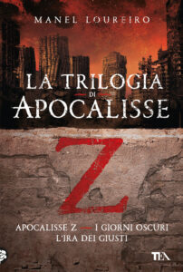 Trilogia di Apocalisse Z: Apocalisse Z-I g...