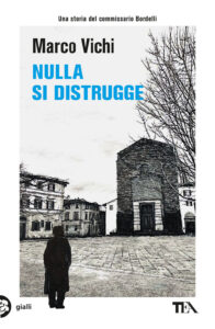 Nulla si distrugge. Un'avventura del commi...