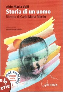 Storia di un uomo. Ritratto di Carlo Maria Martini