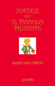 Natale con il Piccolo Principe. Auguri sotto l'albero