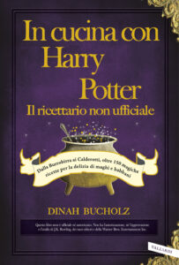 In cucina con Harry Potter. Il ricettario ...