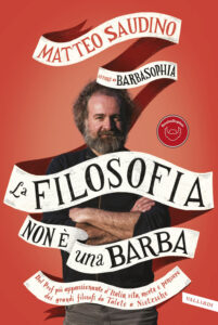 Filosofia non è una barba. Dal prof più ...