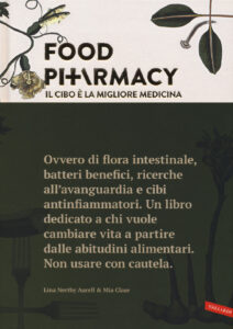 Food pharmacy. Il cibo è la migliore medi...