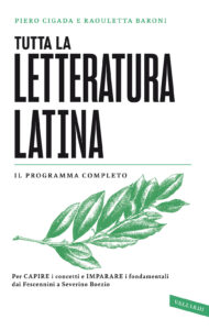 Tutta la letteratura latina. Per capire i ...