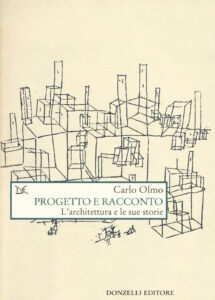 Progetto e racconto. L'architettura e le sue storie