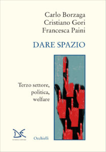 Dare spazio. Terzo settore, politica, welf...