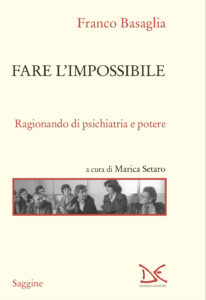 Fare l'impossibile. Ragionando di psichiat...