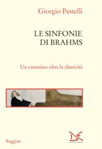Sinfonie di Brahms. Un cammino oltre la cl...