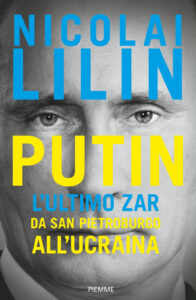 Putin. L'ultimo zar da San Pietroburgo all...