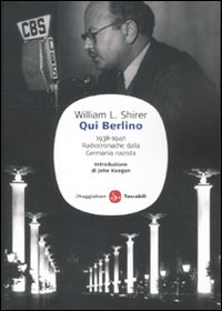 Qui Berlino. 1938-1940. Radiocronache dall...