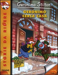 Geronimo cerca casa. Ediz. illustrata