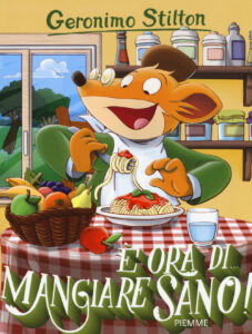 È ora di... mangiare sano! Ediz. illustra...