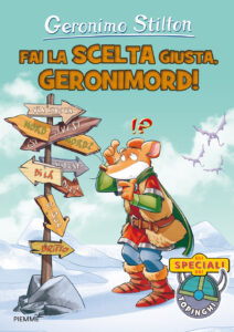 Fai la scelta giusta, Geronimord! Ediz. a ...