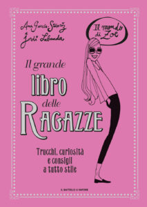 Grande libro delle ragazze. Il mondo di Zoe. Ediz. a colori (Il)