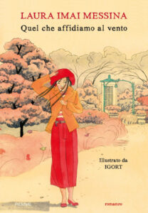 Quel che affidiamo al vento. Ediz. a color...