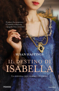 Destino di Isabella. La regina che cambiò...
