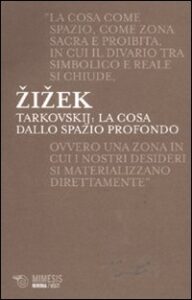 Tarkovskij: la cosa dallo spazio profondo