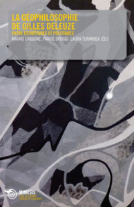 Géophilosophie de Gilles Deleuze. Entre e...
