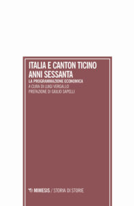 Italia e Canton Ticino anni sessanta. La p...