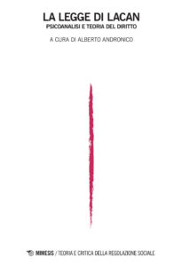 La legge di Lacan. Psicanalisi e teoria de...