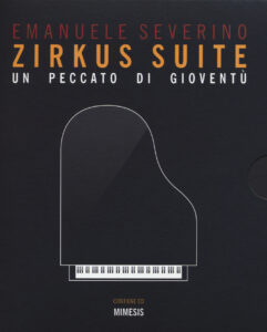 Zirkus suite. Un peccato di gioventù. Con...