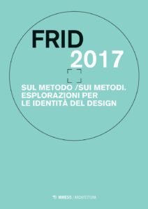 Frid 2017. Sul metodo/sui metodi. Esploraz...