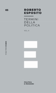 Termini della politica. Vol. 2: Politica e...