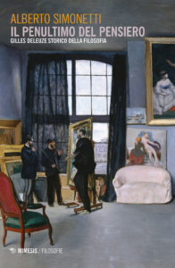 Penultimo del pensiero. Gilles Deleuze sto...