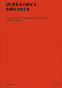 Utilità e danno della storia