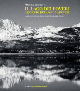 Lago dei poveri. Archivio dei Laghi varesi...