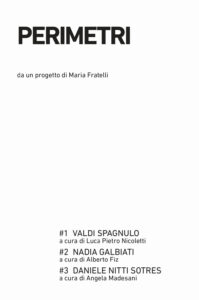 Perimetri: Valdi Spagnulo-Nadia Galbiati-D...