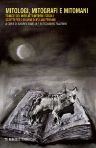 Mitologi, mitografi e mitomani. Tracce del...