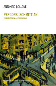 Percorsi Schmittiani. Studi di storia cost...