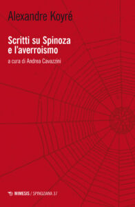 Scritti su Spinoza e l'averroismo