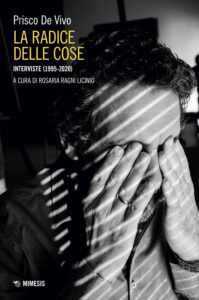 Radice delle cose. Interviste (1995-2020) ...