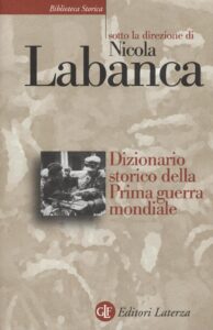 Dizionario storico della Prima guerra mond...