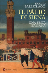 Palio di Siena. Una festa italiana (Il)