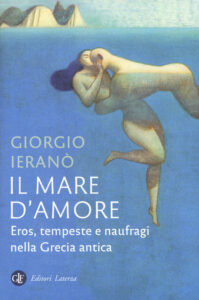 Mare d'amore. Eros, tempeste e naufragi ne...
