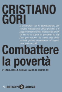 Combattere la povertà. L'Italia dalla Soc...