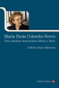 Maria Paola Colombo Svevo. Una cattolica d...