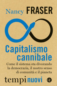 Capitalismo cannibale. Come il sistema sta...